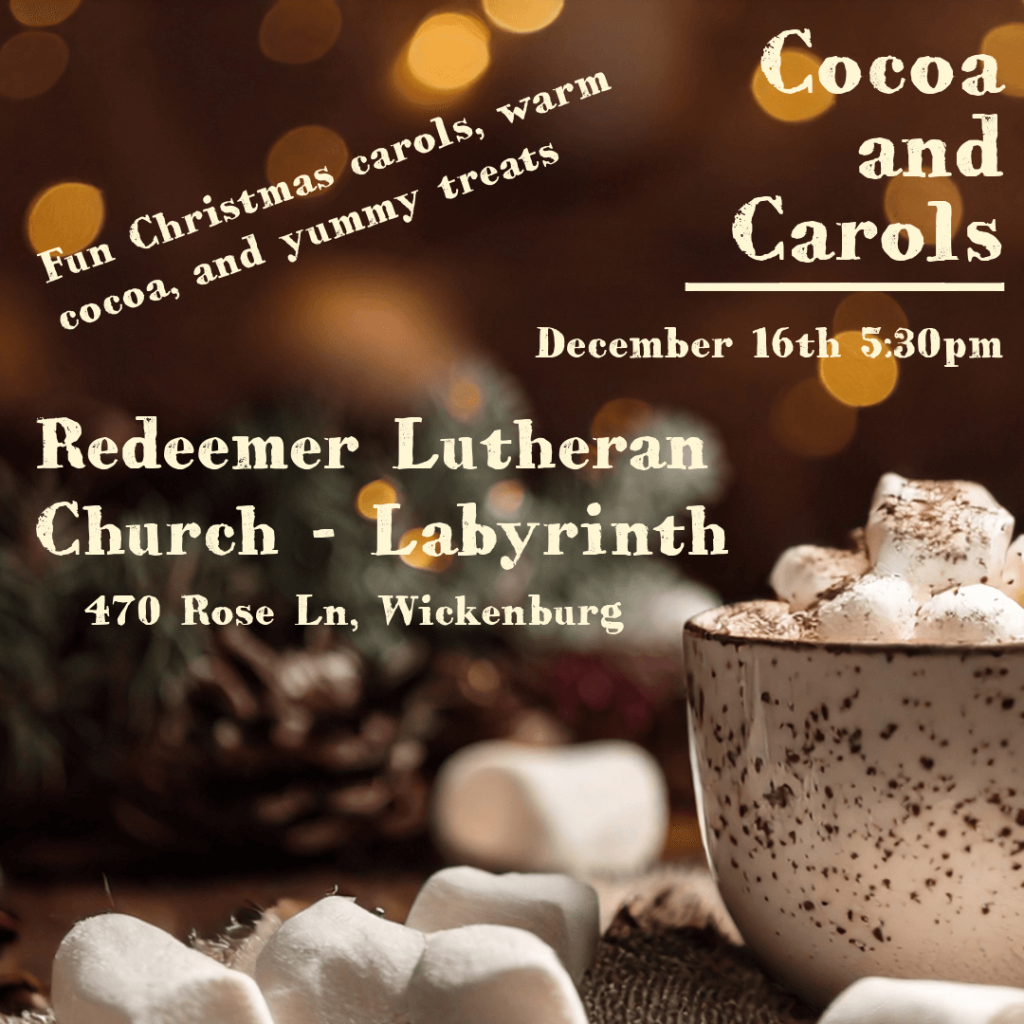 Wickenburg Redeemer Lutheran Church Cocoa and Carols 2025